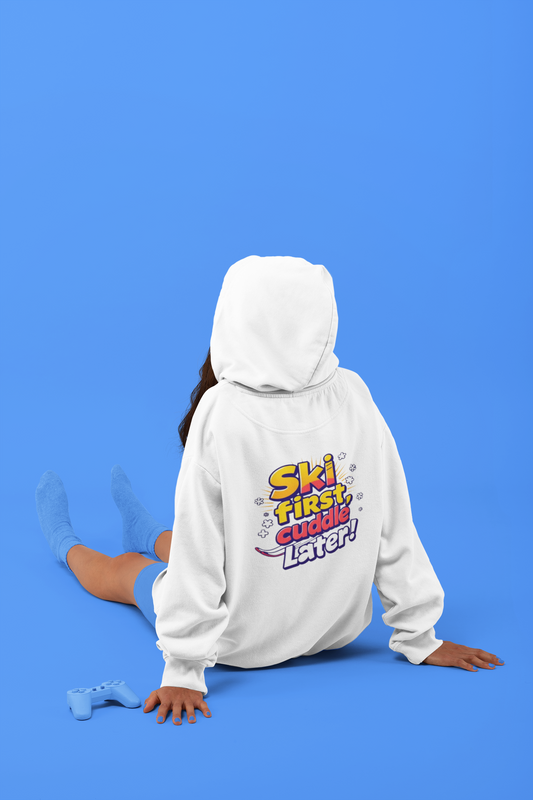 Oversized Hoodie Woman: "Ski first, cuddle later!"