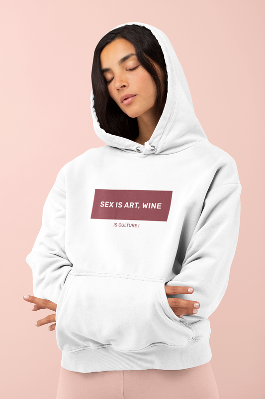 Oversized Hoodie Woman "Sex is Art - Wine is Culture"